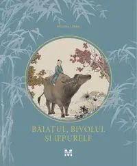 Băiatul, bivolul și iepurele - Hardcover - Regina Linke