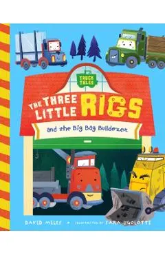 The Three Little Rigs