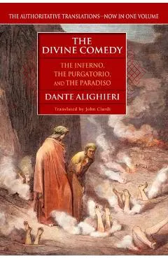 The Divine Comedy: The Inferno, the Purgatorio, the Paradiso