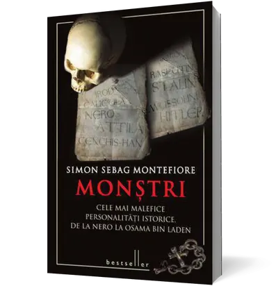 Monstri. Cele mai malefice personalitati istorice, de la Nero la Osama bin Laden