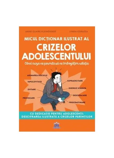 Micul dicționar ilustrat al crizelor adolescentului - Paperback brosat - Anne-Claire Kleindienst