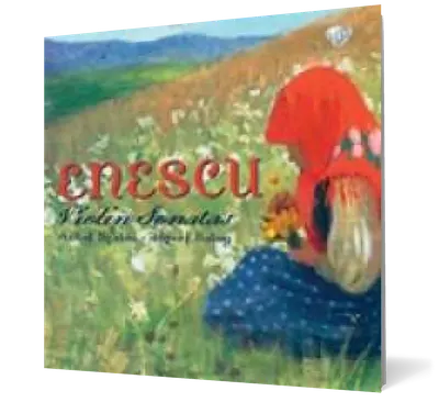 Enescu: Violin Sonatas