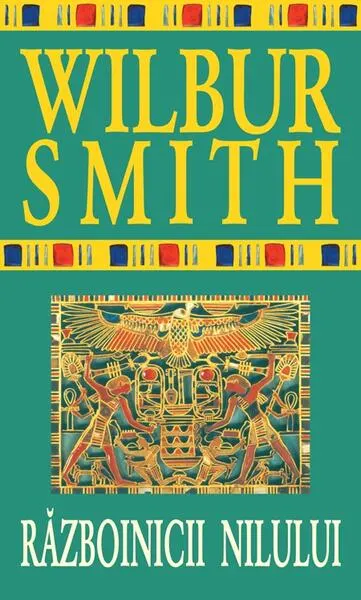 Războinicii Nilului. Seria Egiptul antic (Vol. 1) - Paperback brosat - Wilbur Smith