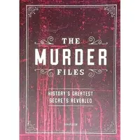Murder Files- History's Greatest Secrets Revealed