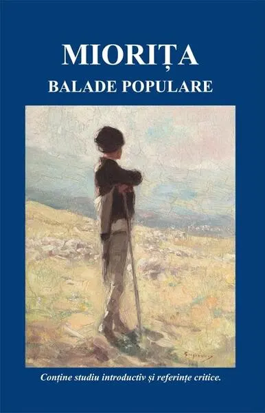 Miorița. Balade populare - Paperback brosat - ***