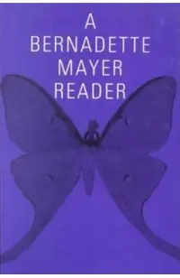 A Bernadette Mayer Reader