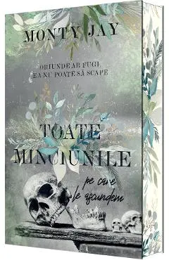 Toate minciunile pe care le ascundem. Seria Hollow Boys Cartea 1