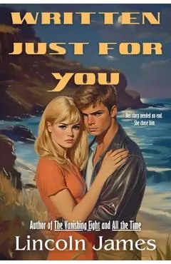 Written Just For You