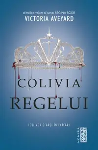 Colivia regelui (Vol. 3) - Paperback brosat - Victoria Aveyard