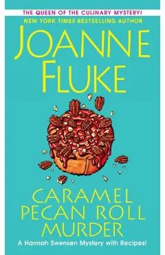 Caramel Pecan Roll Murder: A Delicious Culinary Cozy Mystery