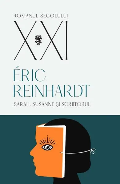 Sarah, Susanne și scriitorul - Paperback brosat - Éric Reinhardt