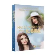 Hai sa povestim despre iubire