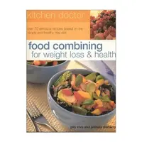 Food Combining for Weight Loss and Health