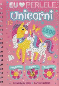 Unicorni. Eu iubesc perlele - Hardcover