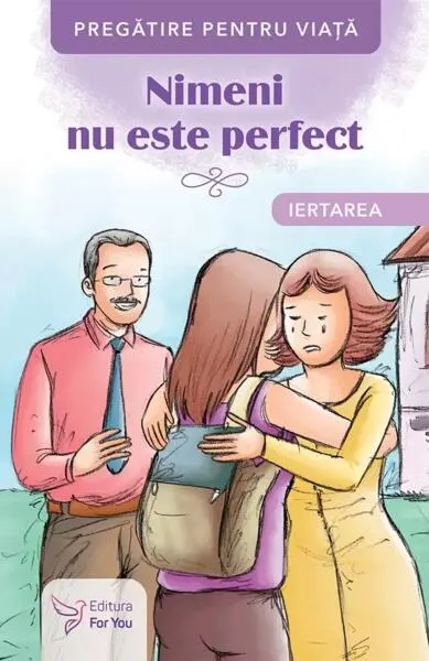 Nimeni nu este perfect. Iertarea - Paperback brosat - ***