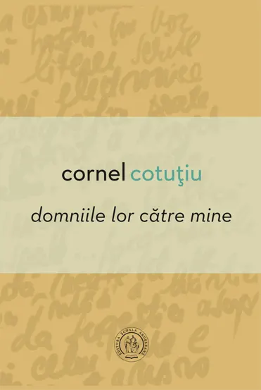 Domniile lor catre mine