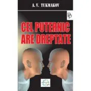 Cel puternic are dreptate