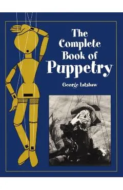 The Complete Book of Puppetry