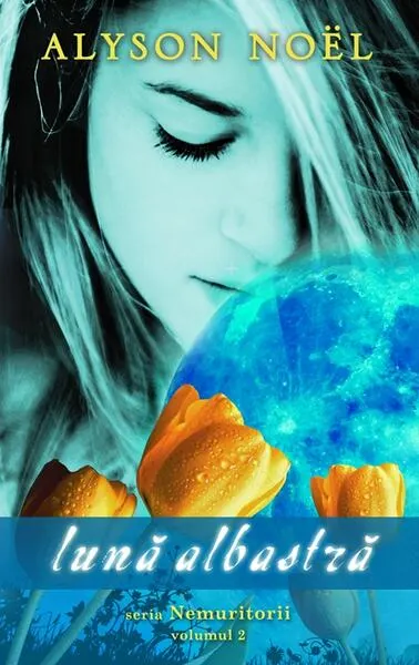 Luna albastră. Seria Nemuritorii (Vol. 2) - Hardcover - Alyson Noël