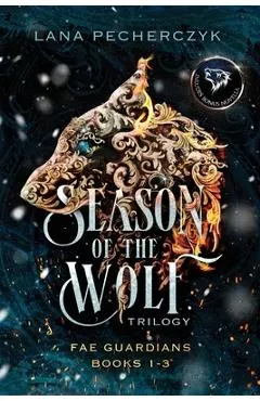 Season of the Wolf: Fae Guardians Books 1-3