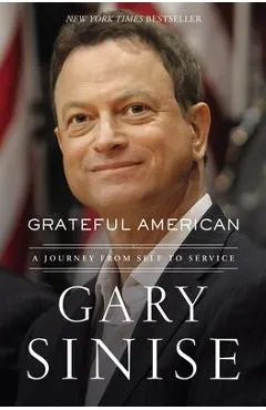 Grateful American: A Journey from Self to Service