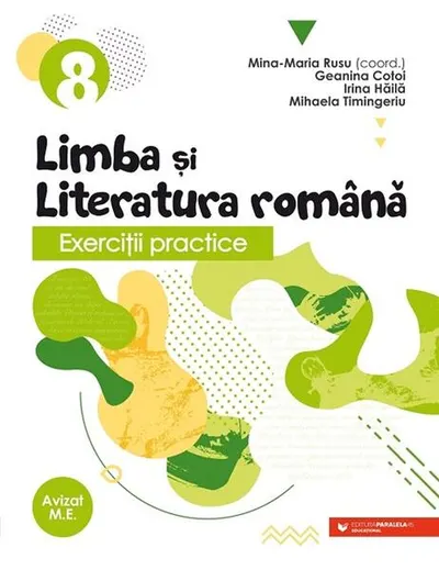 Exerciţii practice de limba şi literatura română. Caiet de lucru. Clasa a VIII-a - Paperback brosat - Mina-Maria Rusu