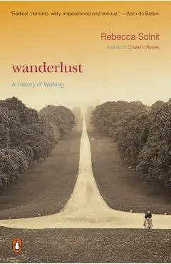 Wanderlust: A History of Walking