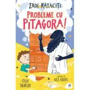 Probleme cu Pitagora!. Eroi rataciti