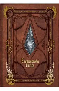 Encyclopaedia Eorzea the World of Final Fantasy XIV
