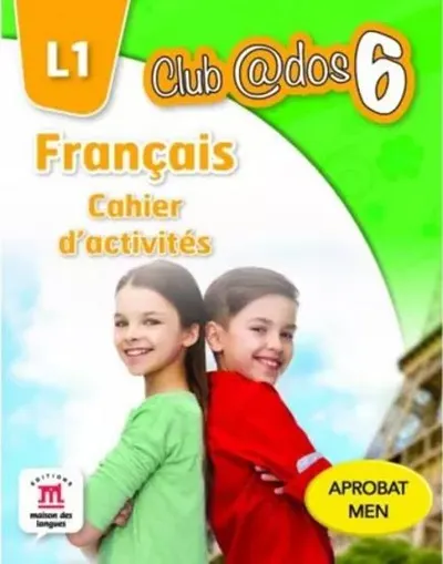 Club dos. Francais L1. Cahier d'activites. Lectia de franceza