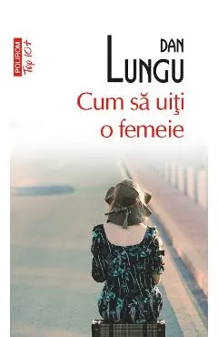 eBook Cum sa uiti o femeie