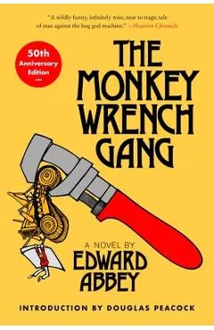 The Monkey Wrench Gang [50th Anniversary Edition]
