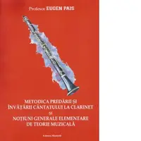 Metodica predarii si invatarii cantatului la clarinet si notiuni generale elementare de teorie muzicala