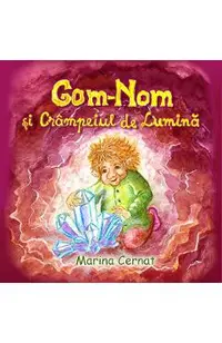 Gom-Nom si Crampeiul de lumina