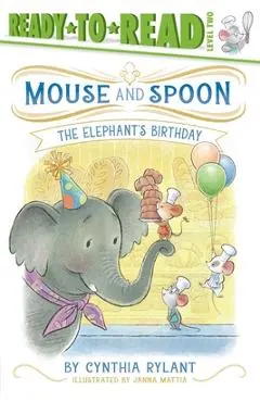 The Elephant's Birthday: Ready-To-Read Level 2