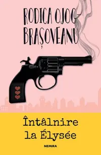 Întâlnire la Élysée - Paperback brosat - Rodica-Ojog Braşoveanu