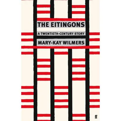The Eitingons: a Twentieth-Century Story