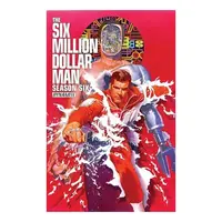 Six Million Dollar Man : Season 6