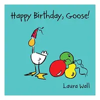Happy Birthday Goose