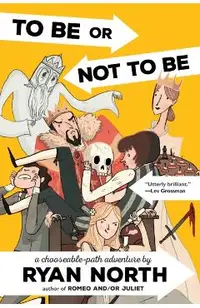 To Be or Not to Be: A Chooseable-Path Adventure