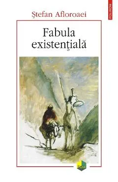 eBook Fabula existentiala. Cu privire la distanta dintre a trai si a exista si alte eseuri