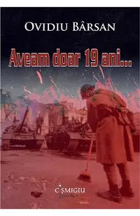 Aveam doar 19 ani
