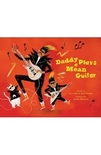 Daddy Plays a Mean Guitar