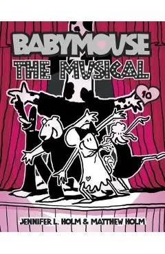 Babymouse #10: The Musical
