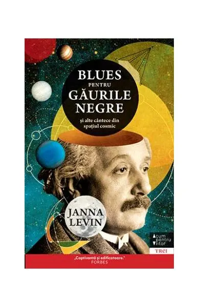 Blues pentru găurile negre - Paperback brosat - Janna Levin