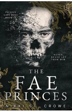 The Fae Princes (Vicious Lost Boys, 4): A Peter Pan Dark Romance