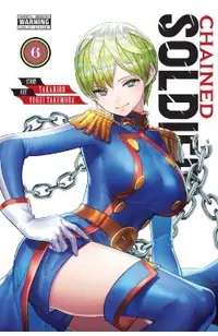Chained Soldier, Vol. 6