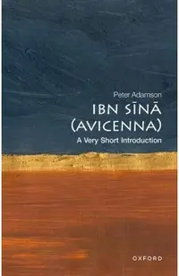 Ibn Sīnā (Avicenna): A Very Short Introduction