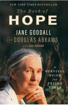 The Book of Hope: A Survival Guide for Trying Times