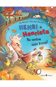 Henri si Henrieta. Nu suntem niste fricosi!